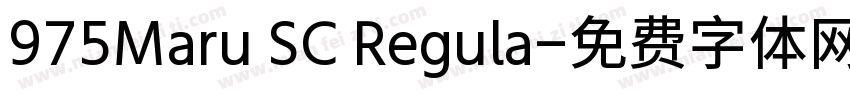 975Maru SC Regula字体转换